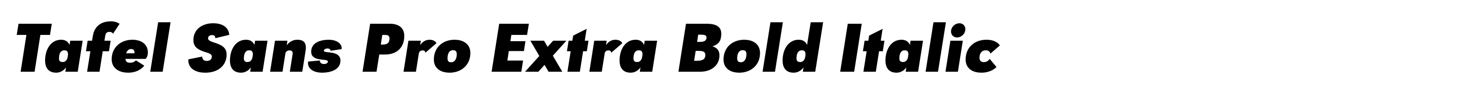 Tafel Sans Pro Extra Bold Italic